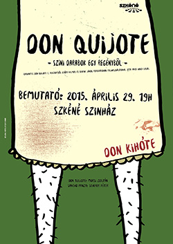 Don Quijote - Bemutatók - Szkéné Színház